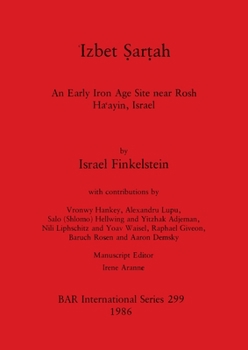 Paperback &#7993;zbet &#7778;ar&#7789;ah: An Early Iron Age Site near Rosh Ha&#7581;ayin, Israel Book
