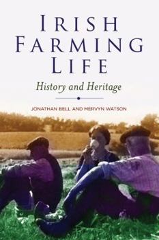 Paperback Irish Farming Life: History and Heritage Book