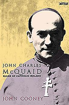 Paperback John Charles McQuaid: Ruler of Catholic Ireland Book