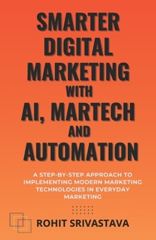 Paperback Smarter Digital Marketing with AI, MarTech, and Automation Book