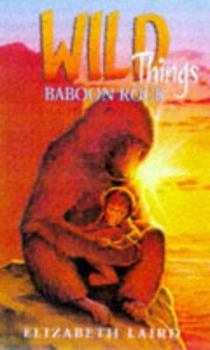 Baboon Rock: Book 2 - Book #2 of the Wild Things