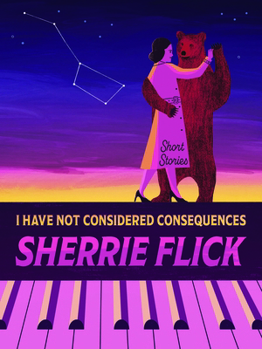 Paperback I Have Not Considered Consequences: Short Stories Book