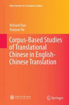 Paperback Corpus-Based Studies of Translational Chinese in English-Chinese Translation Book