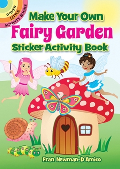 Hardcover Make Your Own Fairy Garden Sticker Activity Book