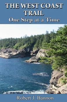 Paperback The West Coast Trail: One Step at a Time Book