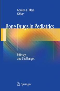 Paperback Bone Drugs in Pediatrics: Efficacy and Challenges Book