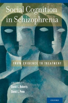 Hardcover Social Cognition in Schizophrenia: From Evidence to Treatment Book