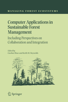 Paperback Computer Applications in Sustainable Forest Management: Including Perspectives on Collaboration and Integration Book