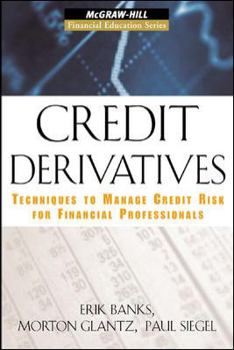 Hardcover Credit Derivatives: Techniques to Manage Credit Risk for Financial Professionals Book