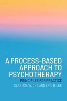 Paperback A Process-Based Approach to Psychotherapy: Principles for Practice Book