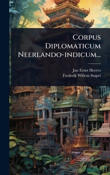 Hardcover Corpus Diplomaticum Neerlando-indicum... [Latin] Book