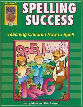Paperback Spelling Success, Grade 6: Teaching Children How to Spell Book