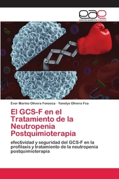 Paperback El GCS-F en el Tratamiento de la Neutropenia Postquimioterapia [Spanish] Book