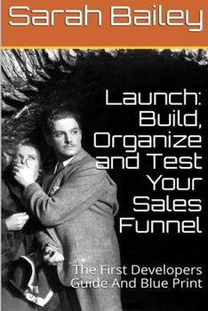 Paperback Build, Organize and Test Your Sales Funnel Book