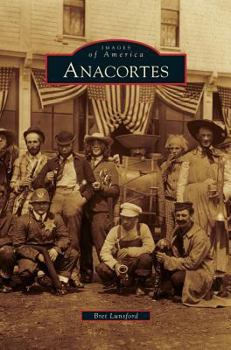 Anacortes - Book  of the Images of America: Washington