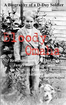 Paperback Bloody Omaha - My Remembrances of That Day Book