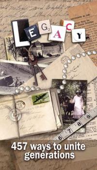 Paperback Legacy - 457 Ways to Unite Generations: Family History Book