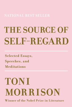 Hardcover The Source of Self-Regard: Selected Essays, Speeches, and Meditations Book