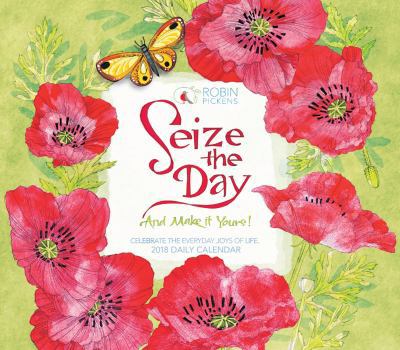 Calendar Seize the Day and Make It Yours 2018 Daily Calendar Book