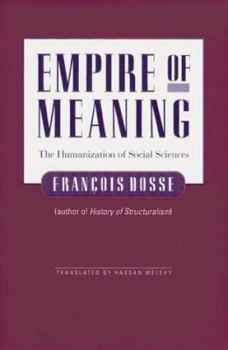 Hardcover Empire of Meaning: The Humanization of the Social Sciences Book