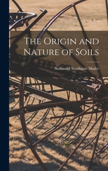 Hardcover The Origin and Nature of Soils Book