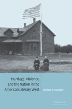 Paperback Marriage, Violence and the Nation in the American Literary West Book