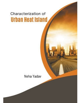 Paperback Characterization of Urban Heat Island Book