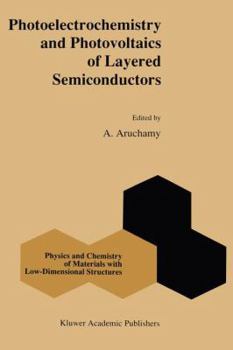 Hardcover Photoelectrochemistry and Photovoltaics of Layered Semiconductors Book