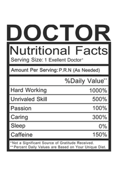 Paperback Doctor: Doctor Gift - Funny Notebook Journal Featuring Nutritional Facts About Doctor Book