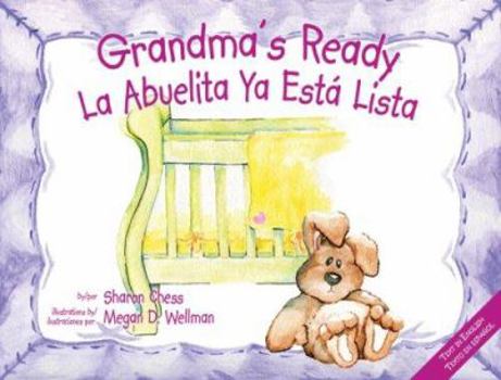 Paperback Grandma's Ready - La Abuelita Ya Esta Lista (English and Spanish Edition) Book