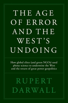 Hardcover The Age of Error and the West's Undoing Book