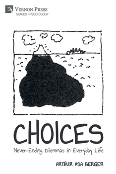 Paperback Choices: Never-Ending Dilemmas in Everyday Life Book