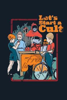 Paperback Let's Start A Cult: College Ruled Notebook Journal, 6x9 Inch, 120 Pages Book