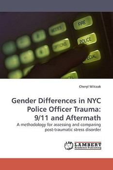 Paperback Gender Differences in NYC Police Officer Trauma: 9/11 and Aftermath Book