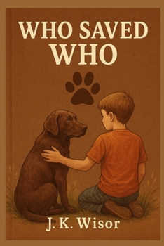 Paperback Who Saved Who?: A Boy and His Chocolate Lab Book