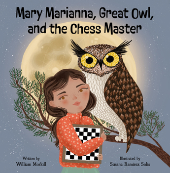 Hardcover Mary Marianna, Great Owl, and the Chess Master Book