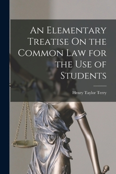 Paperback An Elementary Treatise On the Common Law for the Use of Students Book