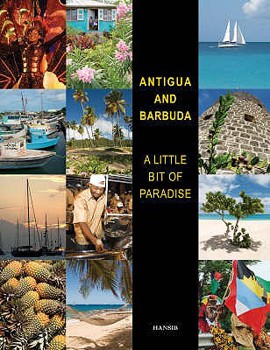 Hardcover Antigua & Barbuda: A Little Bit of Paradise. Edited by Arif Ali Book