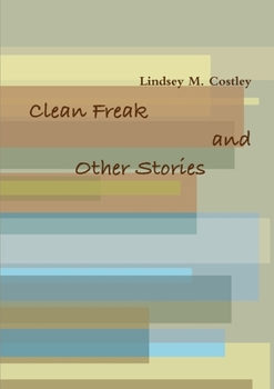 Paperback Clean Freak and Other Stories Book