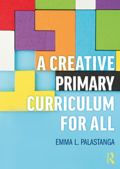 Paperback A Creative Primary Curriculum for All Book