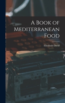 Hardcover A Book of Mediterranean Food Book