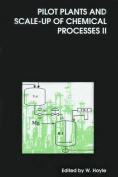 Hardcover Pilot Plants and Scale-Up of Chemical Processes II: Rsc Book