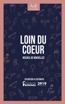 Loin du Coeur (French Edition)