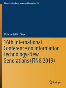 Paperback 16th International Conference on Information Technology-New Generations (Itng 2019) Book
