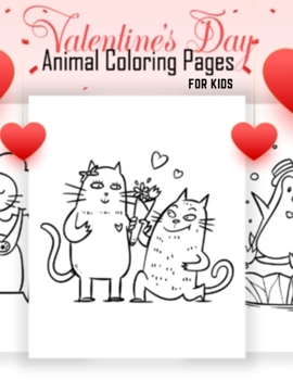 Valentine's Day Animal Coloring Pages For Kids: A Very Cute Valentines Stuffed Animals - 008