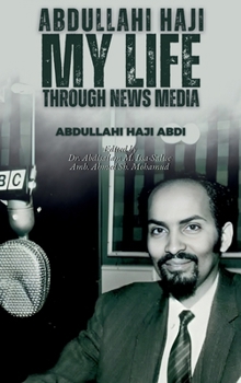 Hardcover Abdullahi Haji: My Life Through News Media Book