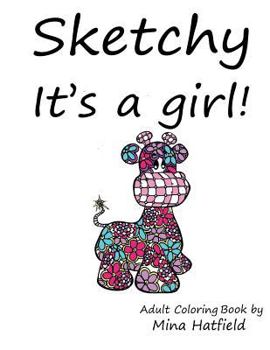 Paperback Sketchy It's A Girl Book