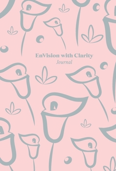 EnVision With Clarity Journal