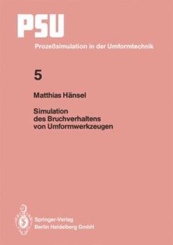 Paperback Simulation Des Bruchverhaltens Von Umformwerkzeugen [German] Book