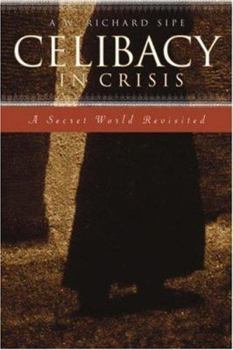 Paperback Celibacy in Crisis: A Secret World Revisited Book